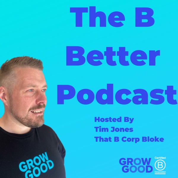 The B Better Podcast Image