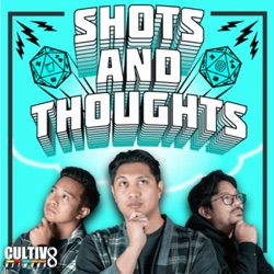 Shots and Thoughts