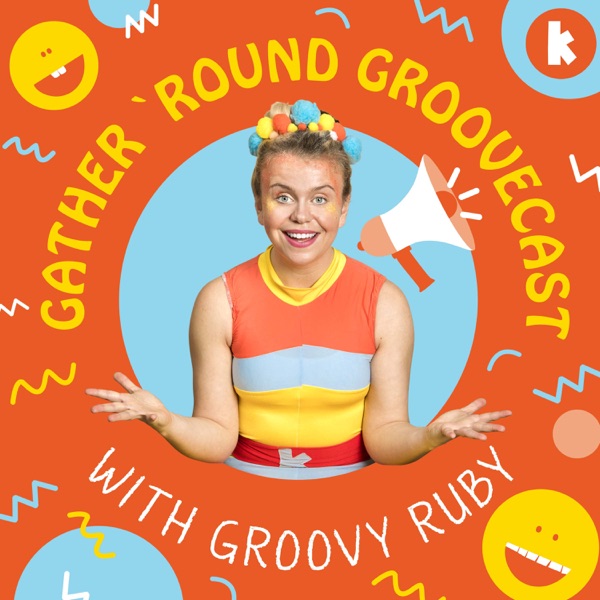 Gather Round Groovecast