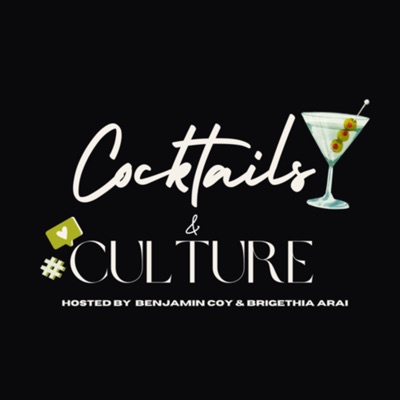 Cocktails & Culture Cocktails & Culture
