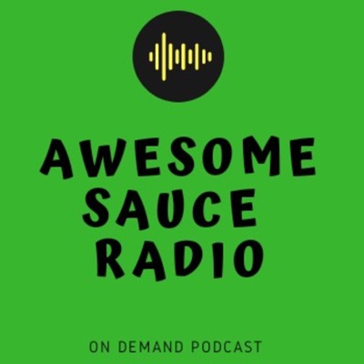 Awesome Sauce Radio