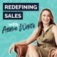 Redefining Sales with Abbie White