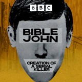 Introducing Bible John: Creation of a Serial Killer