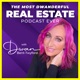 The Most Dwanderful Real Estate Podcast Ever!