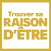 Trouver sa Raison d'Être
