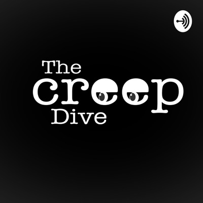 The Creep Dive:Tall Tales