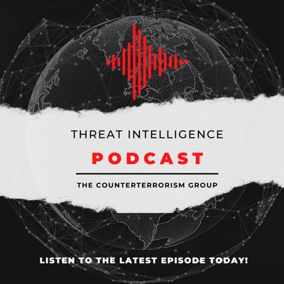 CTG's Threat Intelligence Podcast:The Counterterrorism Group