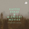 Kaffee, Kekse &amp; Midnight Movies