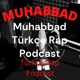 Muhabbad Türkçe Rap Podcast
