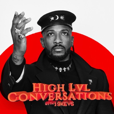 19 Keys Presents High Level Conversations:EYL Network