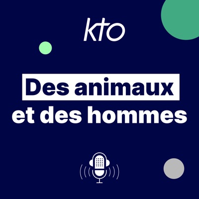 KTO Radio / Des animaux et des hommes