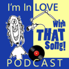 I'm In Love With That Song Podcast - Brad Page