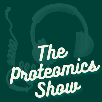 The Proteomics Show:Ben Neely and Ben Orsburn