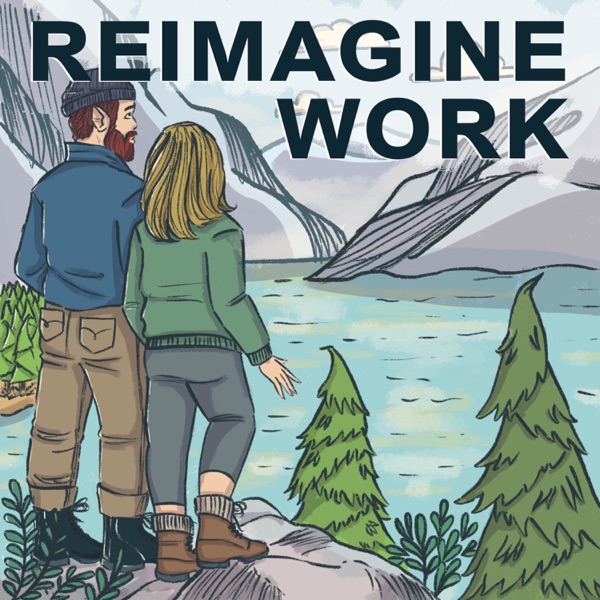 Reimagine Work