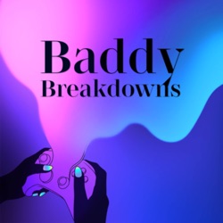 Baddy Breakdowns: a video game podcast