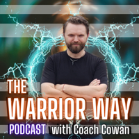 The Warrior Way with Coach Cowan