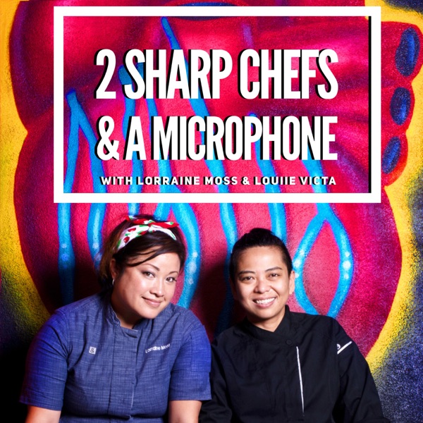 2 SHARP CHEFS & A MICROPHONE