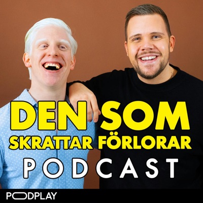 Den Som Skrattar Förlorar Podcast:Podplay | Garveriet Media