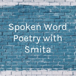 Spoken Word Poetry with Smita (Trailer)