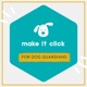 Make It Click - for Dog Guardians