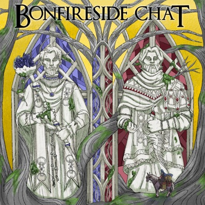 Bonfireside Chat - A Dark Souls and Bloodborne Podcast:Duckfeed.tv