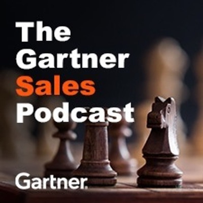 The Gartner Sales Podcast The Gartner Sales Podcast