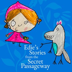 Edie's Stories from the Secret Passageway