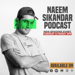 Naeem Sikandar Podcast 