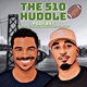 #THE510HUDDLEPODCAST