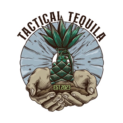 Tactical Tequila Podcast