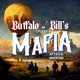 Buffalo Bill's Mafia | An Episodic Mythical Adventure