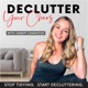 Declutter Your Chaos - Minimalism, Decluttering, Home Organization