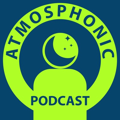 Atmosphonic - Sounds to Help You Relax and Sleep