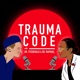 Physician wellness with Trauma Code and Dr. Sophia Ob/Gyn