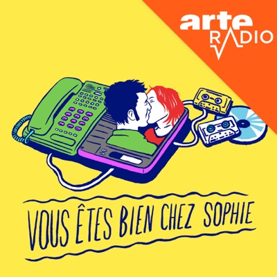 Vous êtes bien chez Sophie:ARTE Radio