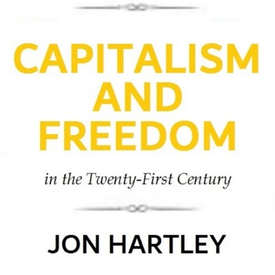 The Capitalism and Freedom in the Twenty-First Century Podcast