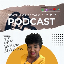 Death &amp; Grief Talk with The Grave Woman®