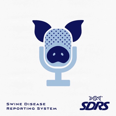 SDRS (Swine Disease Reporting System) Podcast