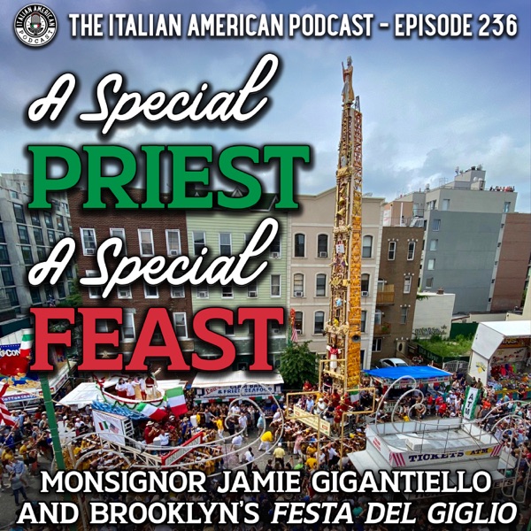 IAP 236: A Special Priest, A Special Feast: Monsignor Jamie Gigantiello and Brooklyn's Festa del Giglio photo