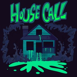 House Call Episode 0