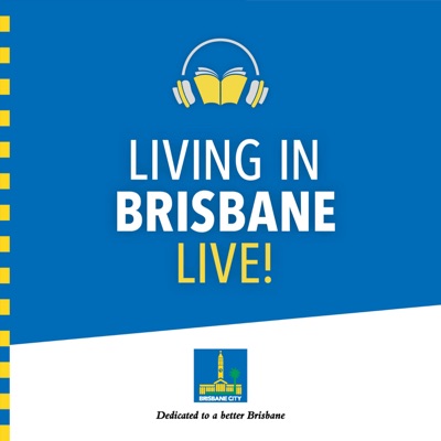Living In Brisbane Live!:Brisbane City Council