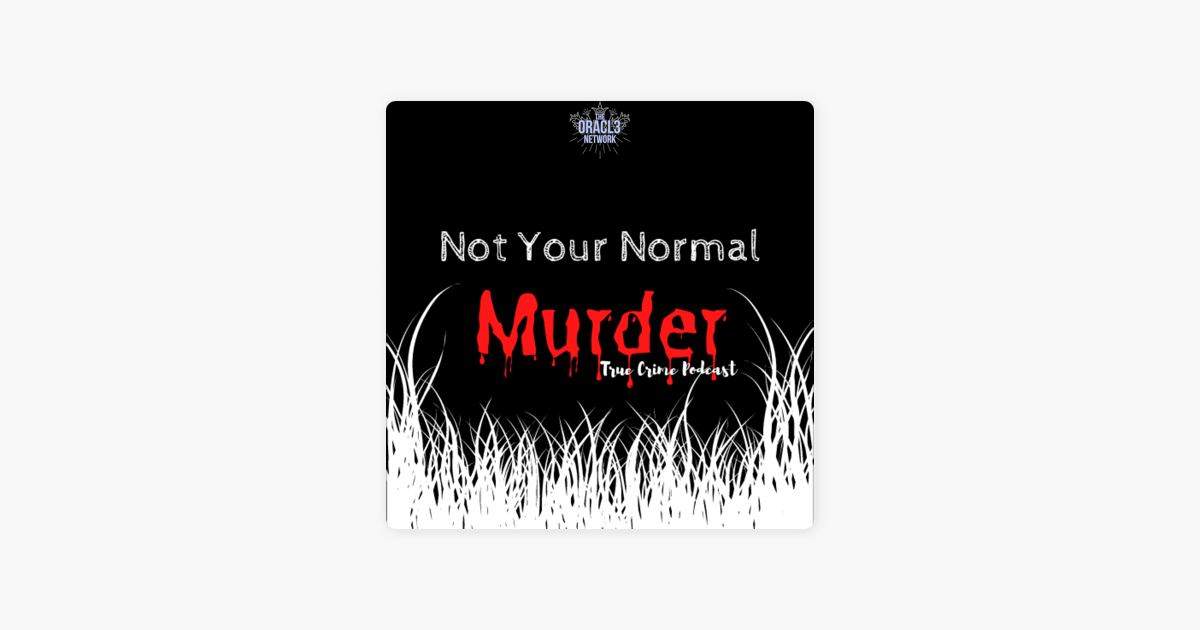 Not Your Normal Murder: The Angels Landing Cult Deaths and the Case
