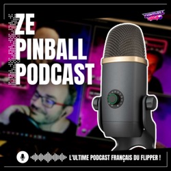 Ze Pinball Podcast épisode 13 Saison 3 | Les chroniques de la Rédaction et Spinal Tap