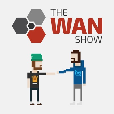 The WAN Show:Linus Tech Tips