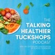 The Talking Healthier Tuckshops Podcast