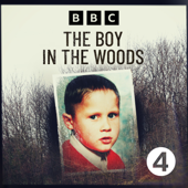 The Boy in the Woods - BBC Radio 4