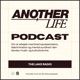 Another Life Podcast