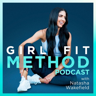 Girl Fit Method Podcast