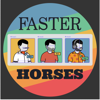 Faster Horses | A podcast about UI design, user experience, UX design, product and technology - Faster Horses