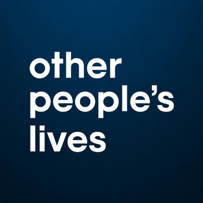 Other People’s Lives:Other People’s Lives